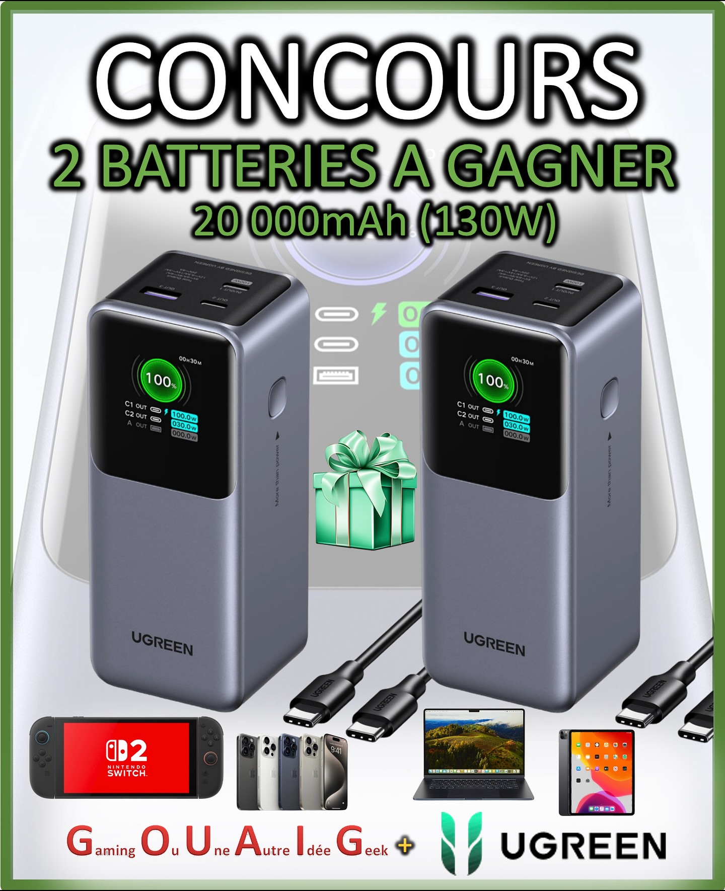 CONCOURS exclu Instagram ! 🎁
Je te fais gagner 2 batteries externes Ugreen 20 000mAh (130W)
Idéal pour la Switch 2, les smartphones, tablettes, consoles, PC etc.
Valeur : 99€ 🔋

Pour participer c’est très simple :
1/ S’abonner à @gouaig et @ugreenfr 
2/ Liker cette publication
3/ Inviter au moins 2 amis à participer, en commentaire

➕Pour avoir une chance supplémentaire, vous pouvez partager le concours 🔄 ou le mettre en story (en nous taguant tous les deux pour que ça apparaisse dans nos DMs)

🗓 Fin du concours le 22 aout 2025 soir. Tirage au sort juste après.
2 gagnants / Bonne chance à tous ! 🍀

#Concours #ConcourInstagram #ConcoursInsta #Jeu #JeuConcours #JeuxConcours #Giveaway #GiveawayOfTheDay #battery🔋 #ugreen